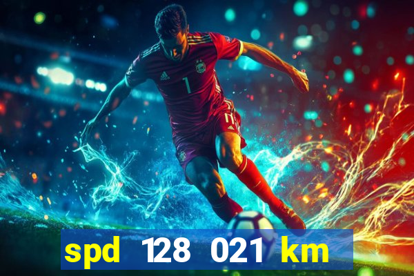 spd 128 021 km 000 metros 200 mapa